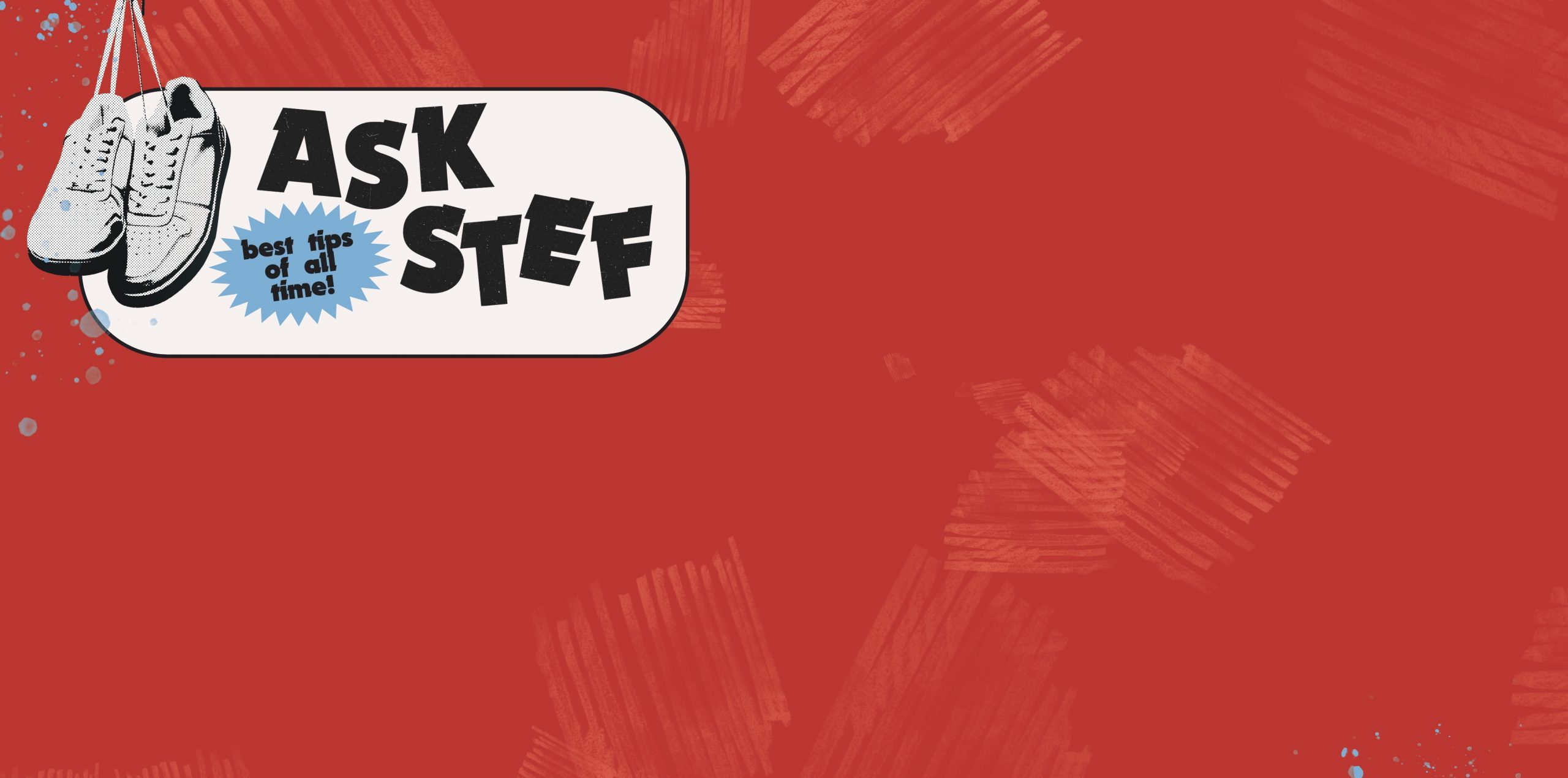 Ask Stef (NEW)